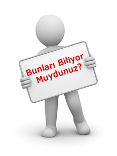 Bunları Biliyor musunuz?