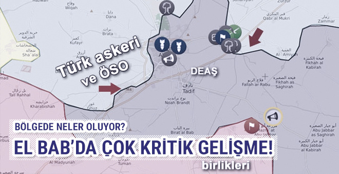 Suriye El Bab'da çok kritik gelişme! Bölgede neler oluyor?