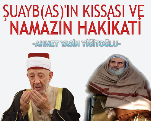 Hz. Şuayb (a.s.) ve Namaz