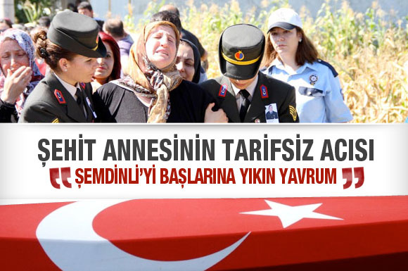 Şemdinli'yi başlarına yıkın yavrum