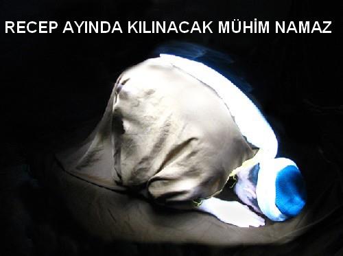 Recep ayinda kilinacak mühim namaz