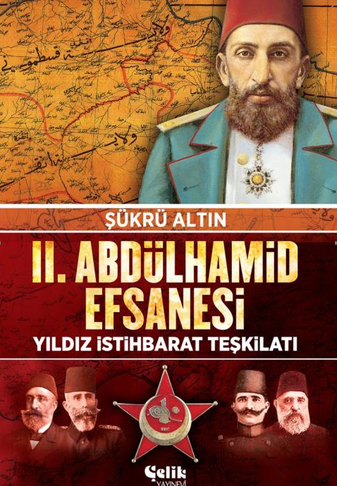 2.Abdülhamid Efsanesi: Yıldız İstihbarat Teşkilatı