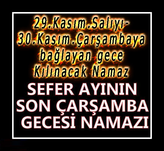 Safer ayinin SON ÇARŞAMBASI kılınacak namaz